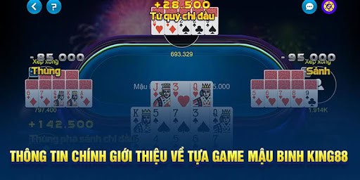 gioi-thieu-ve-tua-game=mau-binh-king88