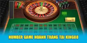 number-game-hoanh-trang-tai-king88